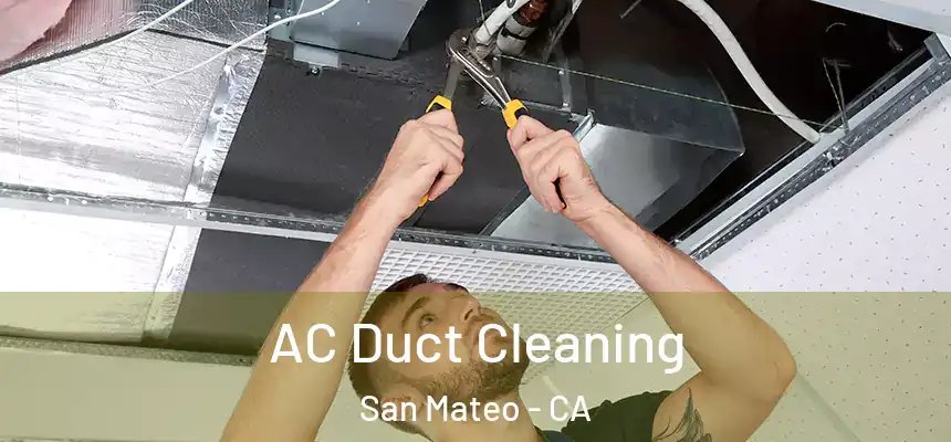 AC Duct Cleaning San Mateo - CA