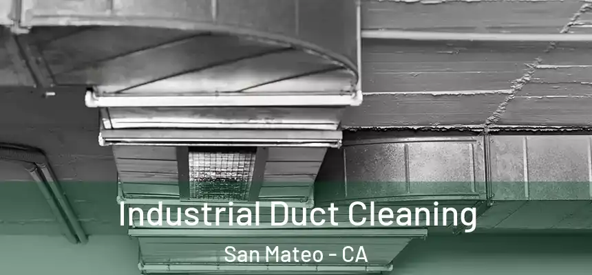 Industrial Duct Cleaning San Mateo - CA
