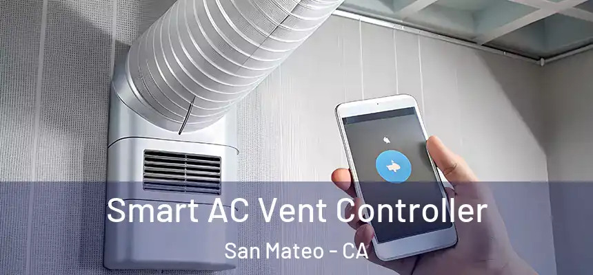 Smart AC Vent Controller San Mateo - CA